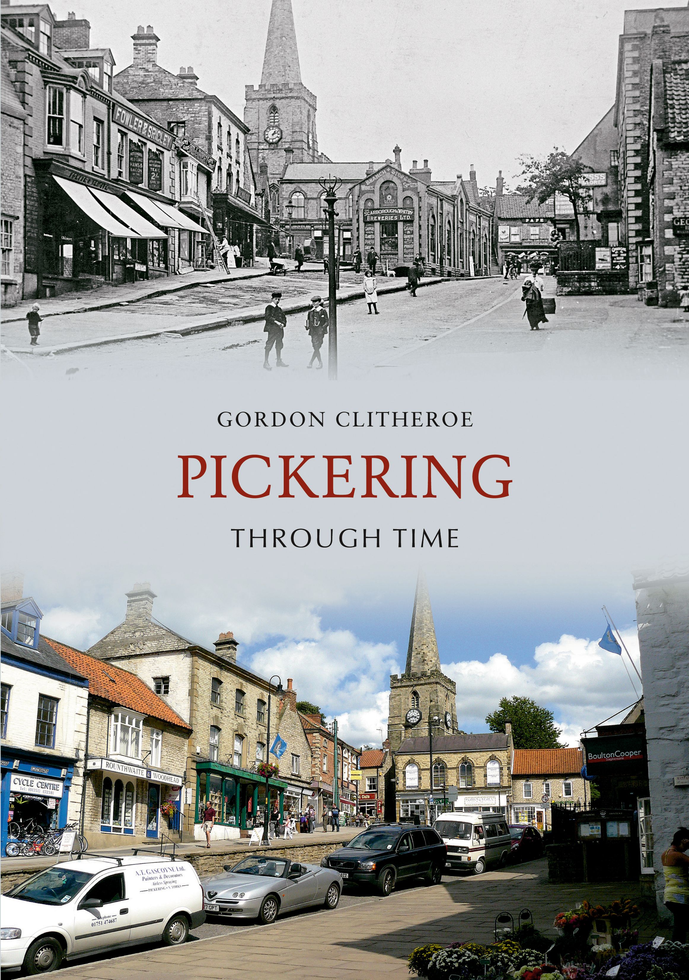 Pickering Through Time By Gordon Clitheroe 9781848685512 (Paperback)