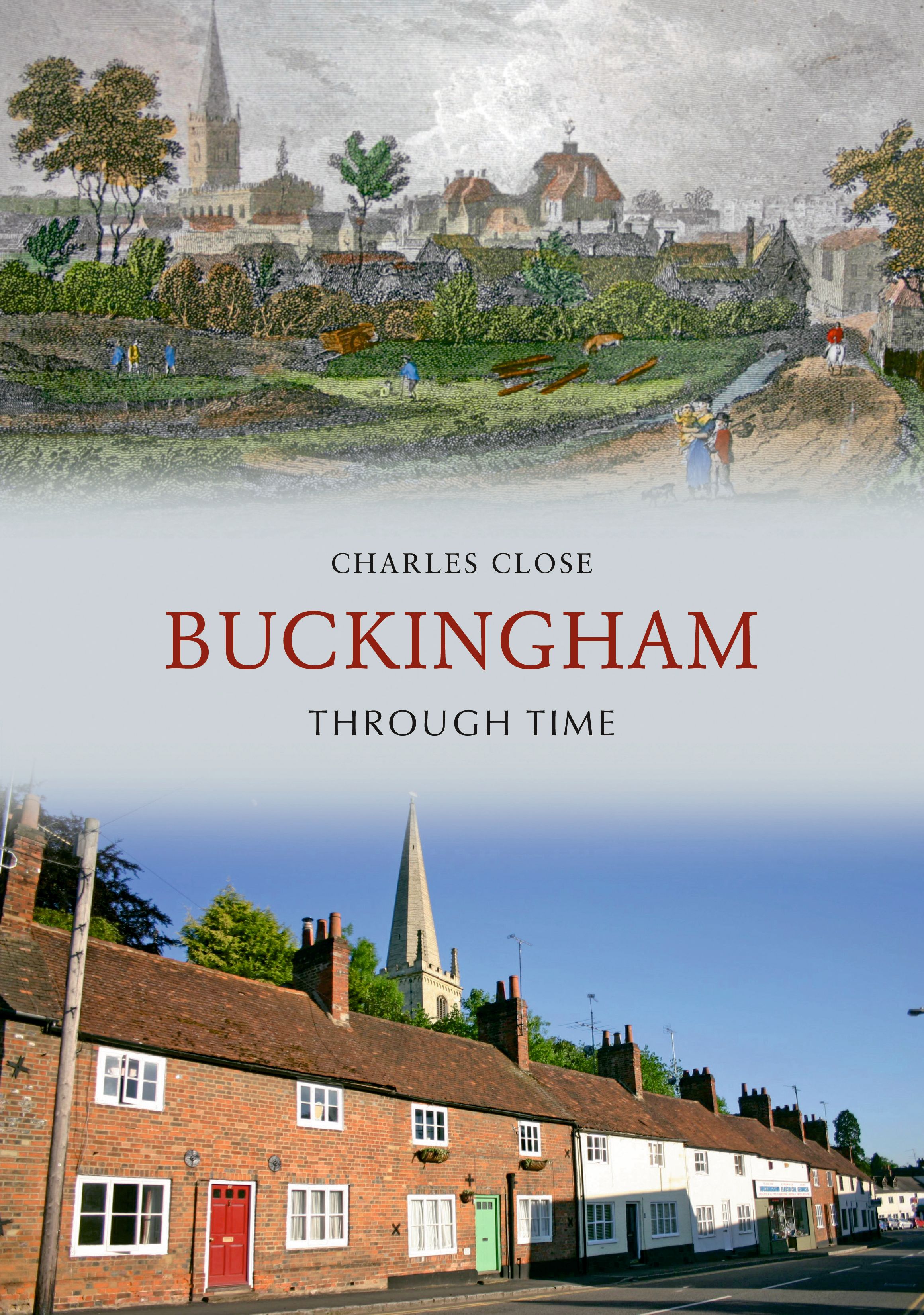 Buckingham Through Time By Charles Close 9781848687981 (Paperback)