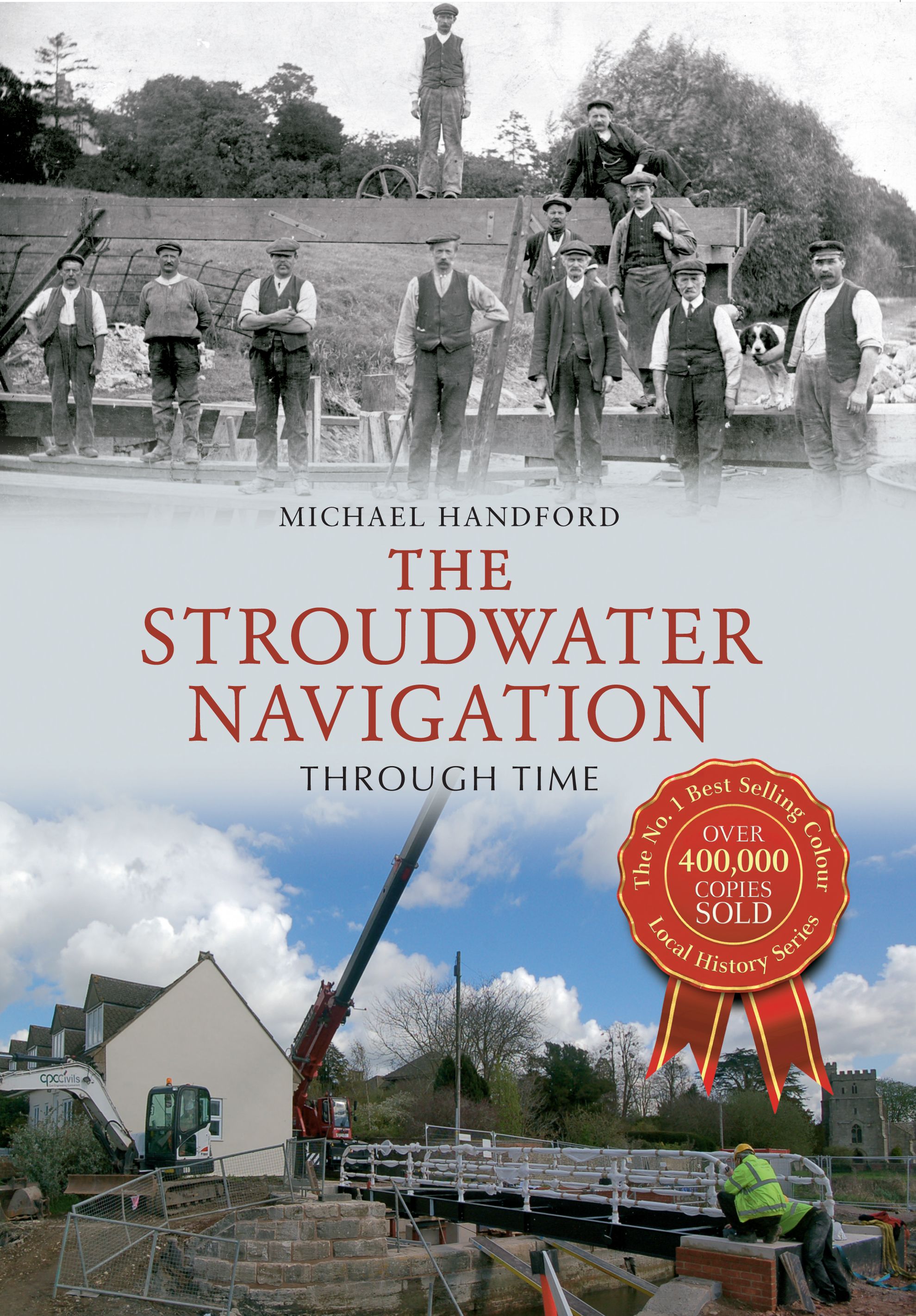 The Stroudwater Navigation Through Time By Michael Handford