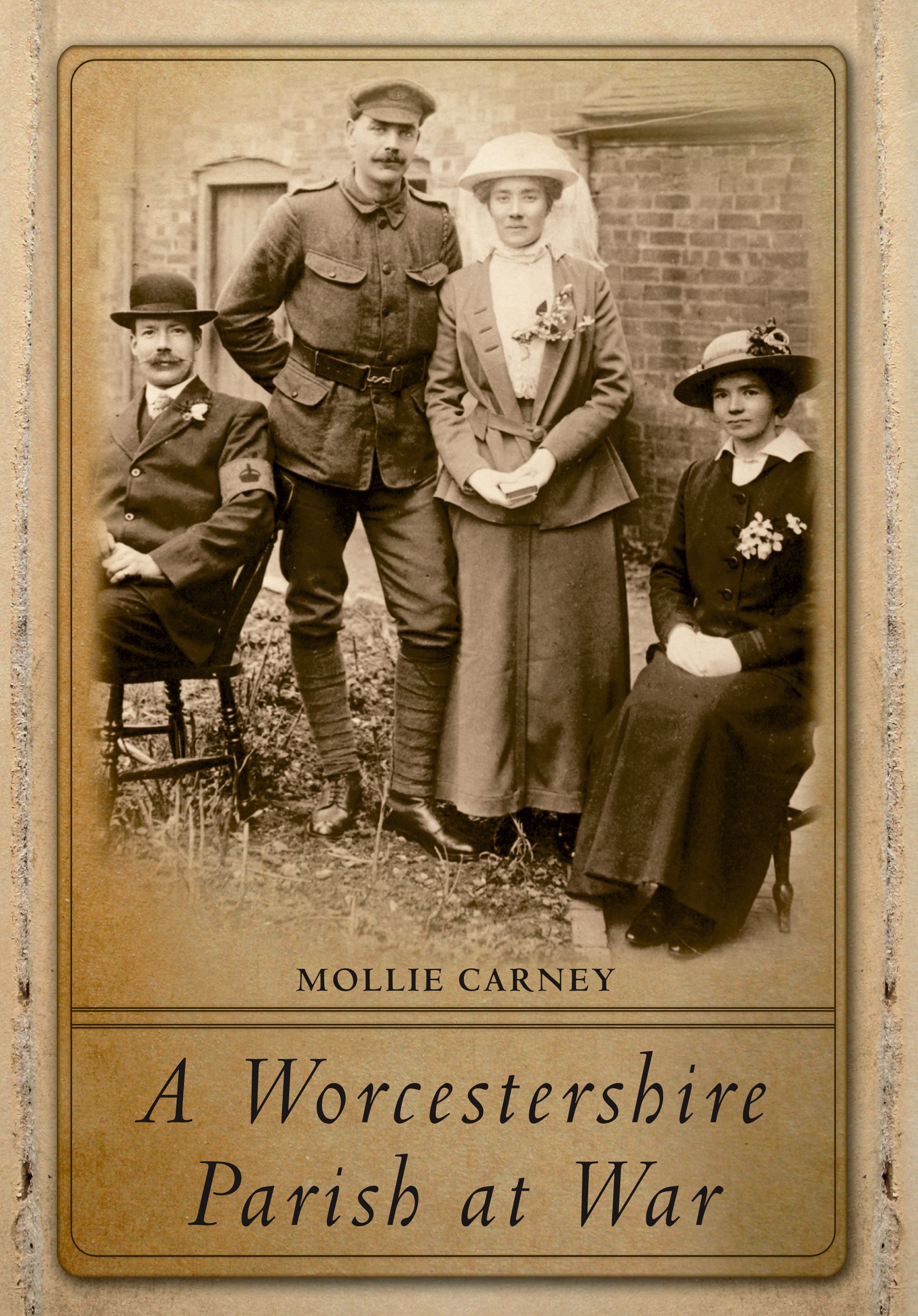 A Worcestershire Parish at War By Mollie Carney 9781848688551