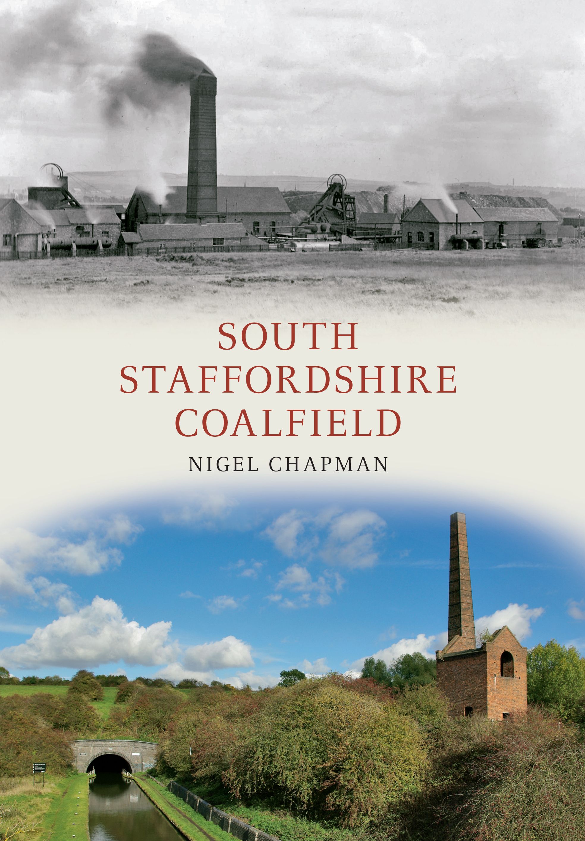 South Staffordshire Coalfield By Nigel A. Chapman 9781848689718