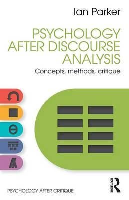 Psychology After Discourse Analysis By Ian Parker 9781848722118
