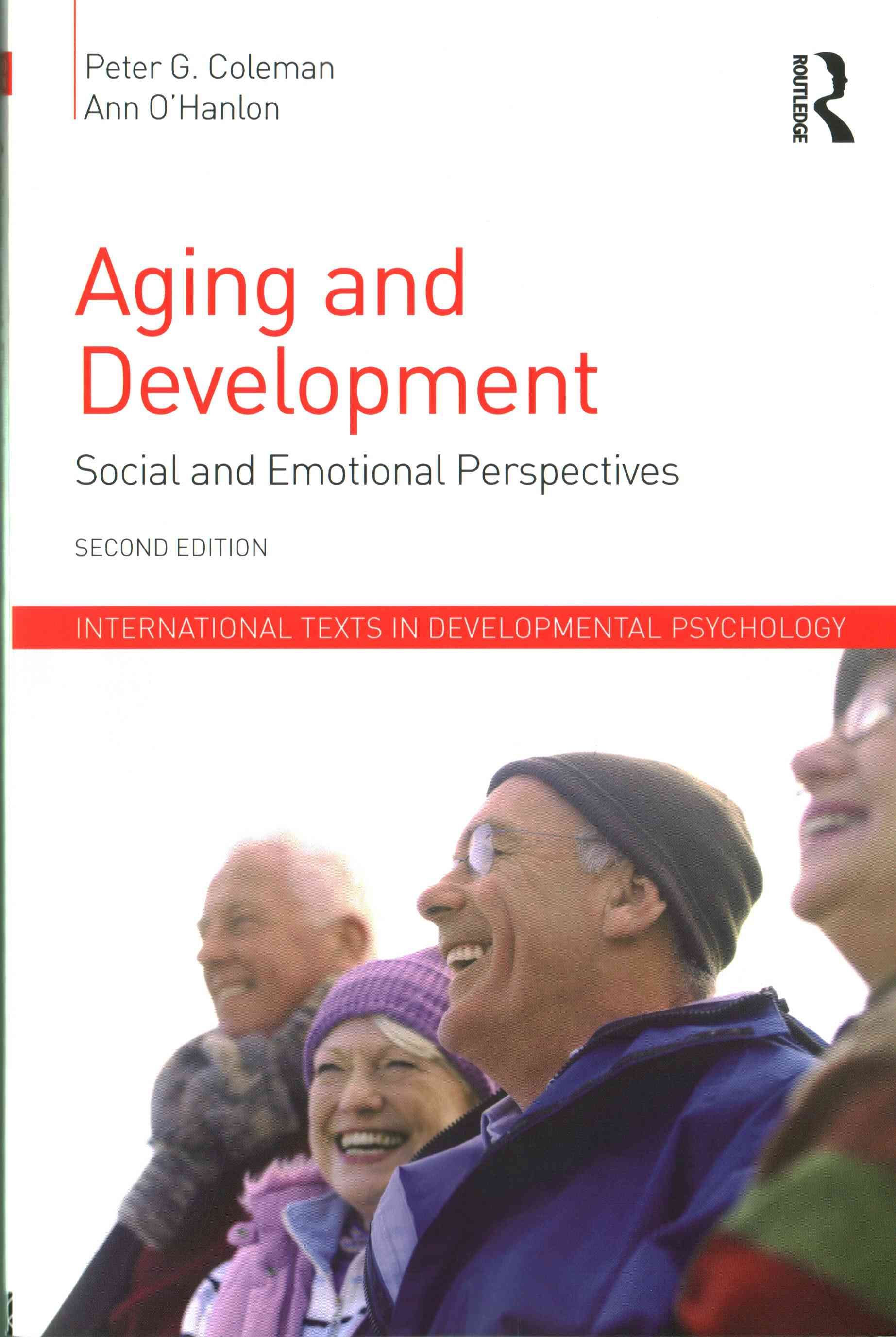 Aging and Development By Peter G. Coleman, Ann O'Hanlon 9781848723276