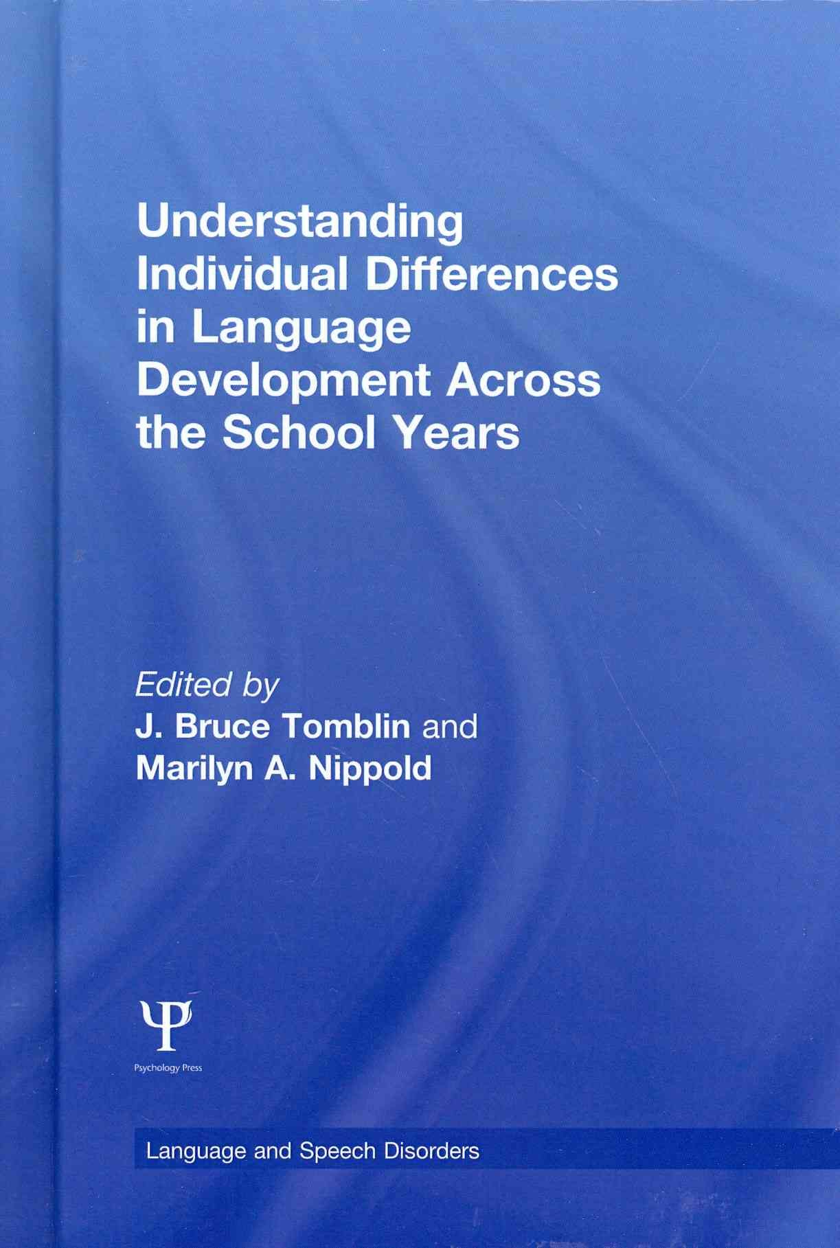 Understanding Individual Differences in Language Development Across the School Years