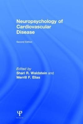 Neuropsychology of Cardiovascular Disease By Waldstein, Shari R.