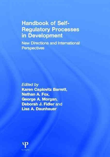 Handbook of Self-Regulatory Processes in Development 9781848729193