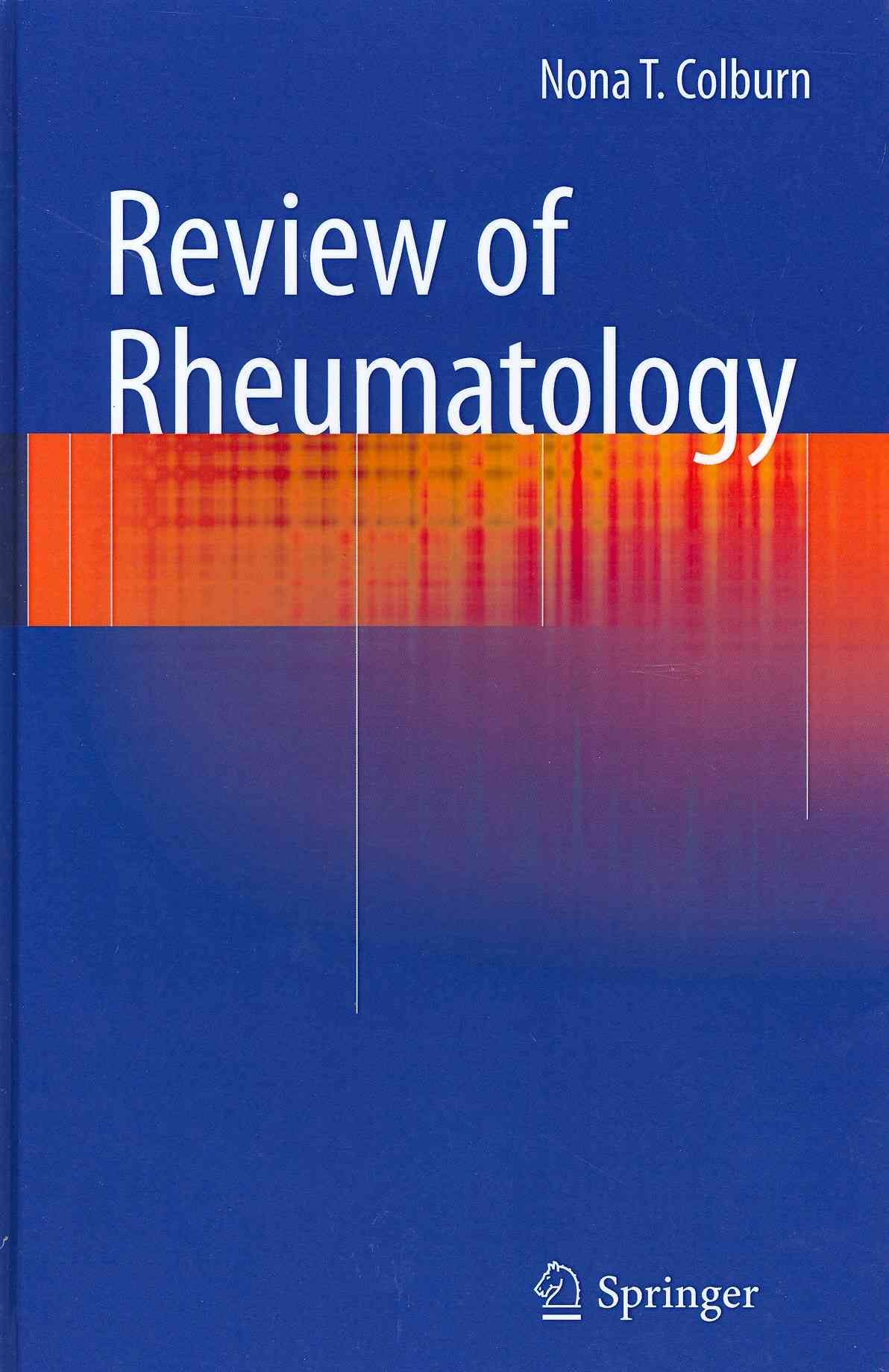 Review of Rheumatology By Nona T. Colburn 9781848820920 (Hardback)