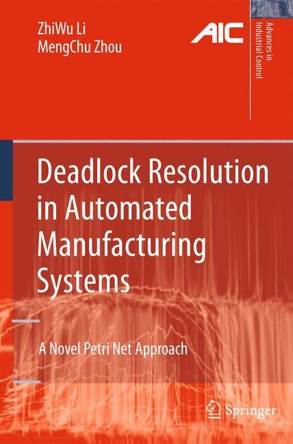 Deadlock Resolution in Automated Manufacturing Systems 9781848822436