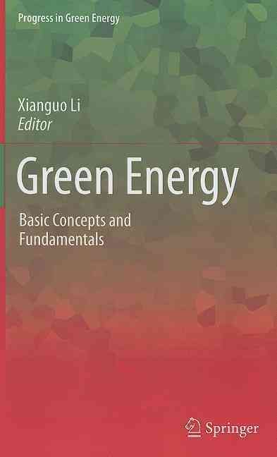 Green Energy By Xianguo Li 9781848826465 (Hardback)