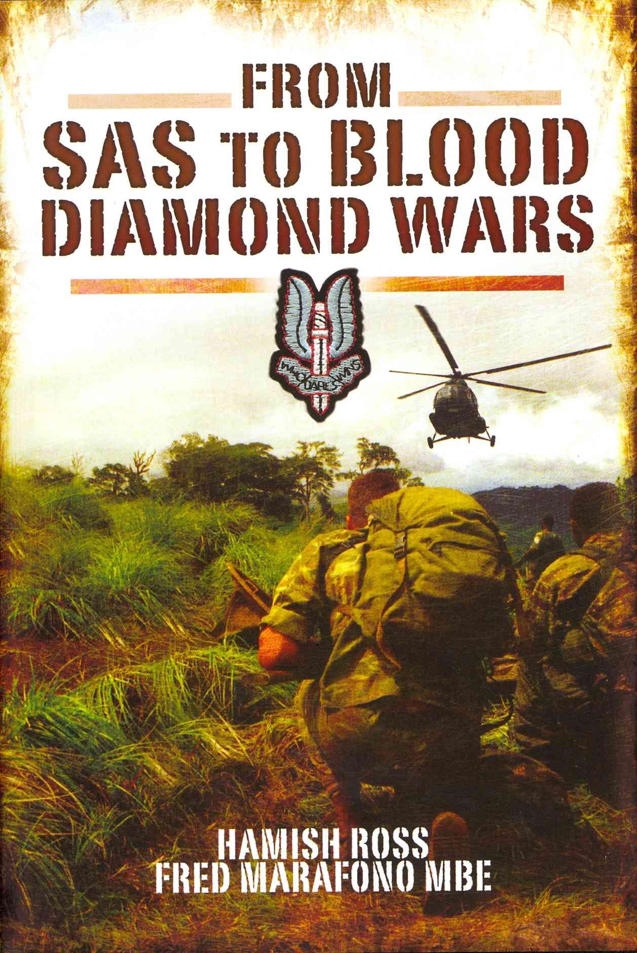 From SAS to Blood Diamond Wars By Hamish Ross, Fred Marafono