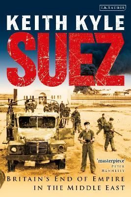 Suez By Keith Kyle 9781848855335 (Paperback)