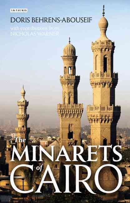 The Minarets of Cairo 9781848855397 (Hardback)