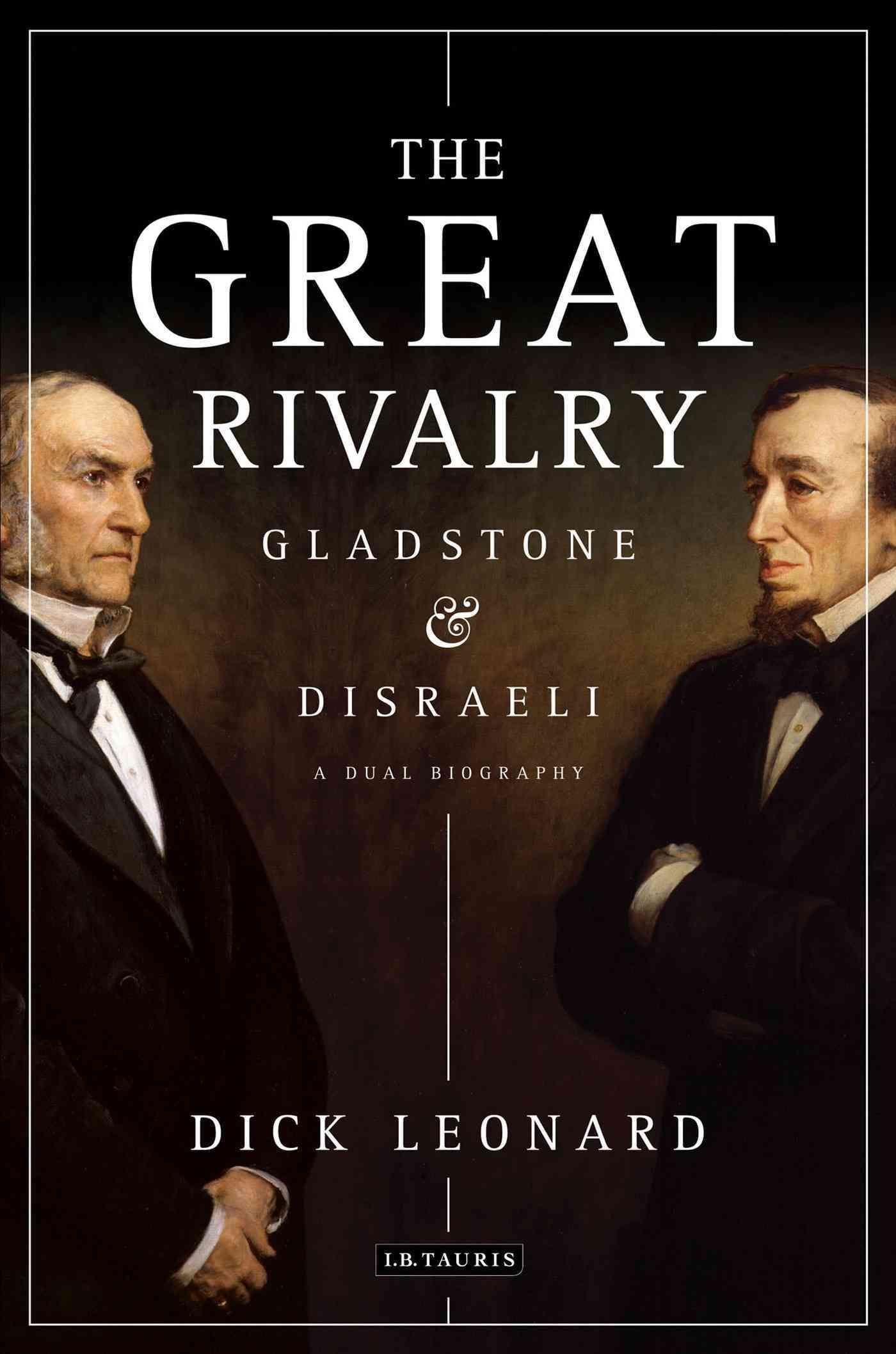 The Great Rivalry By R. L. Leonard 9781848859258 (Hardback)