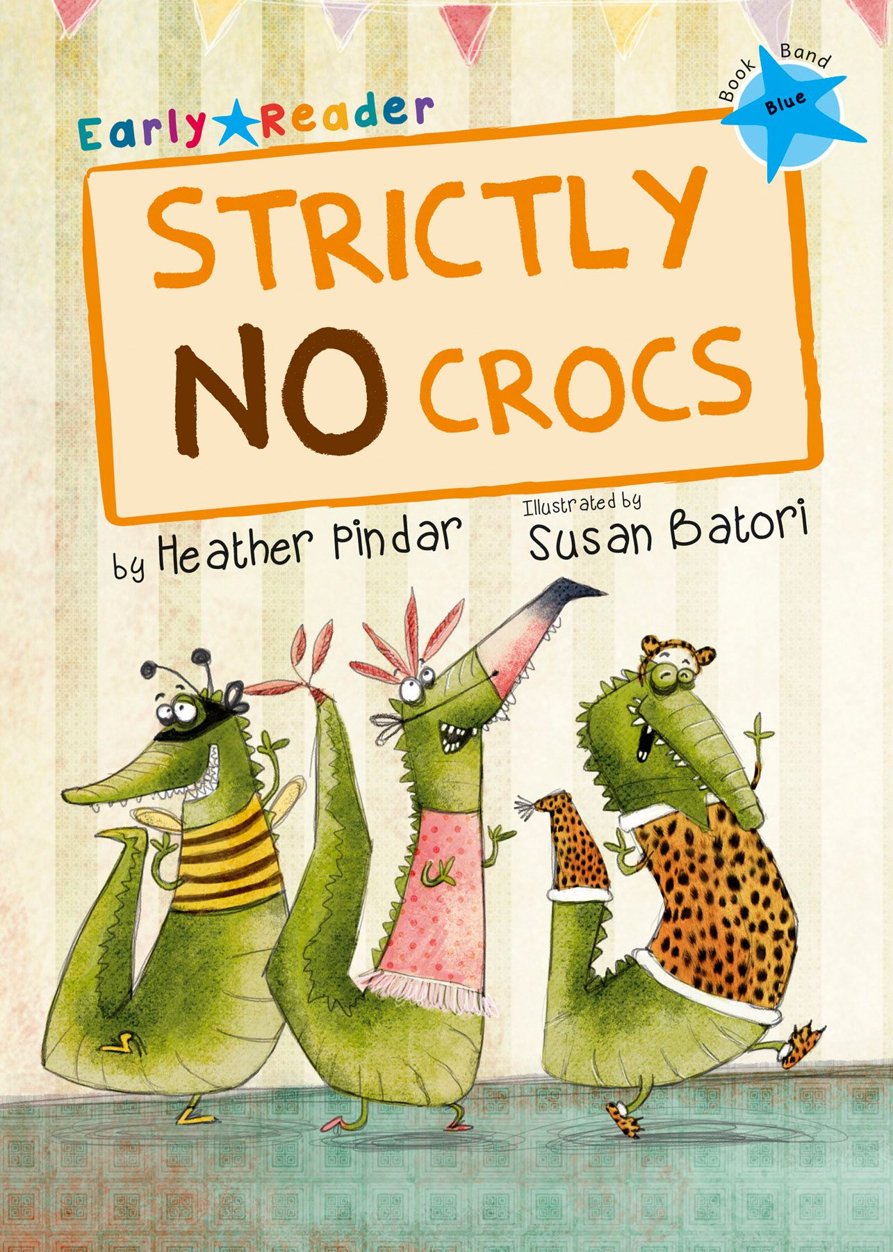 Strictly No Crocs By Heather Pindar 9781848862401 (Paperback)