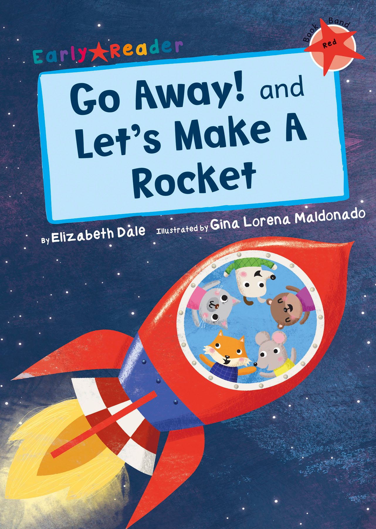 Go Away! and Let's Make a Rocket By Elizabeth Dale 9781848863507