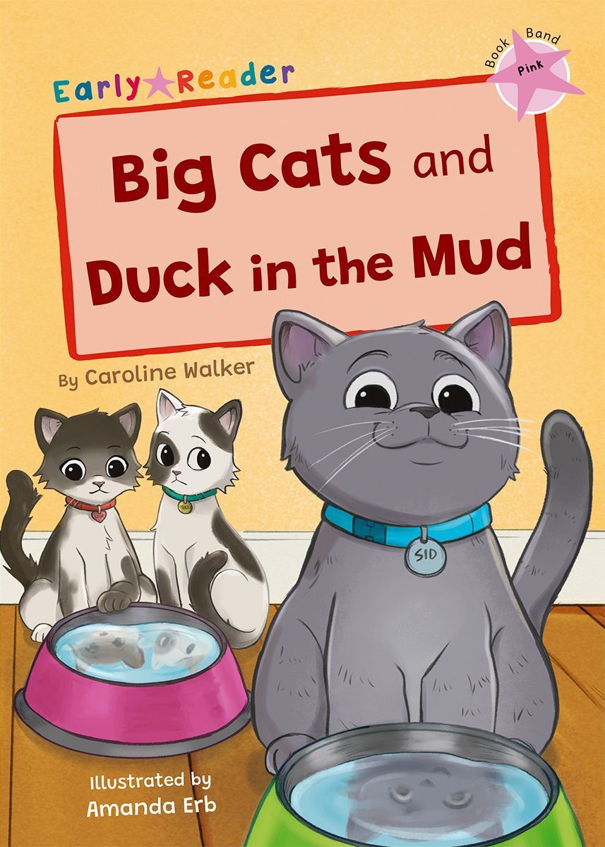 Big Cats and Duck in the Mud By Caroline Walker 9781848869738