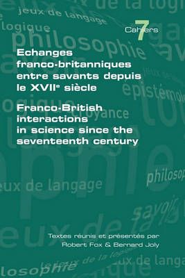 Echanges Franco-britanniques Entre Savants Depuis Le XVIIe Siecle