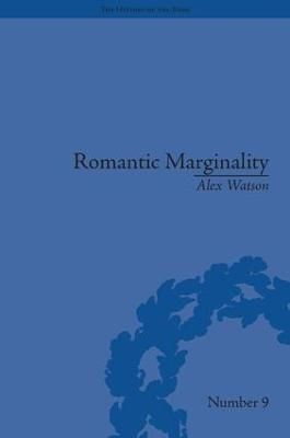 Romantic Marginality By Alex Watson 9781848931923 (Hardback)