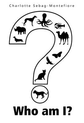 Who am I? A Book of Riddles By Charlotte Sebag-Montefiore (Paperback)