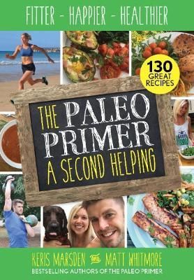 The Paleo Primer By Keris Marsden, Matt Whitmore 9781848993419