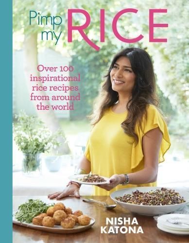 Pimp My Rice By Nisha Katona 9781848993525 (Hardback)
