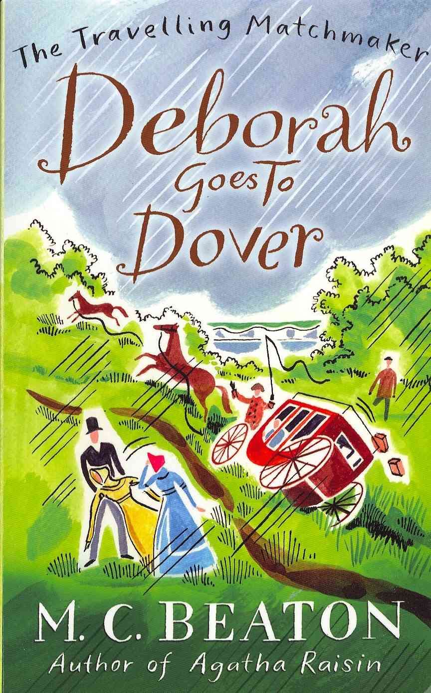 Deborah Goes to Dover By M. C. Beaton 9781849014830 (Paperback)