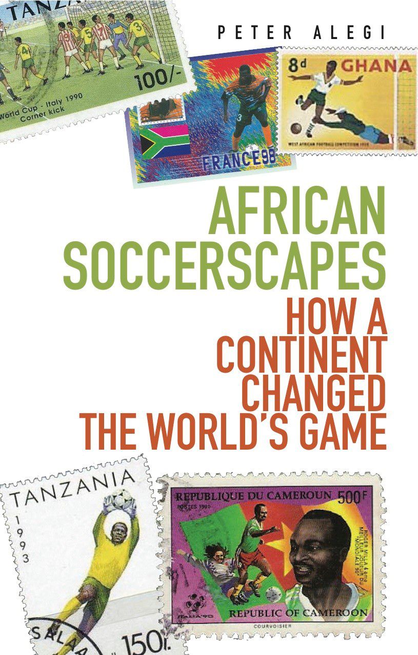 African Soccerscapes By Peter Alegi 9781849040389 (Paperback)