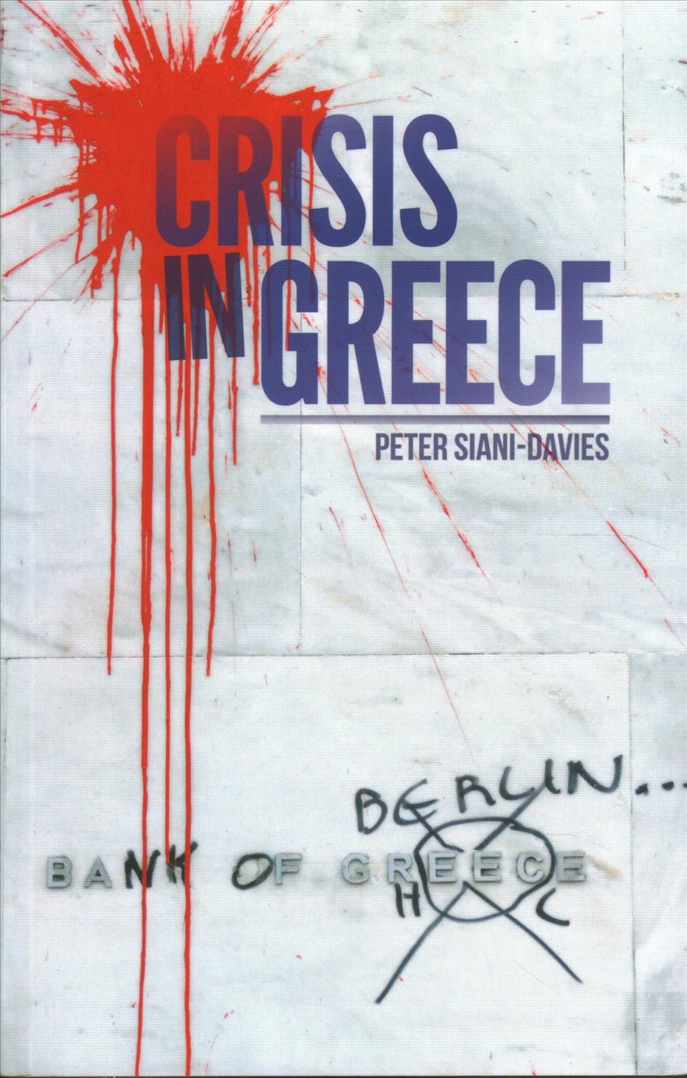 Crisis in Greece By Peter Siani-Davis 9781849044042 (Paperback)