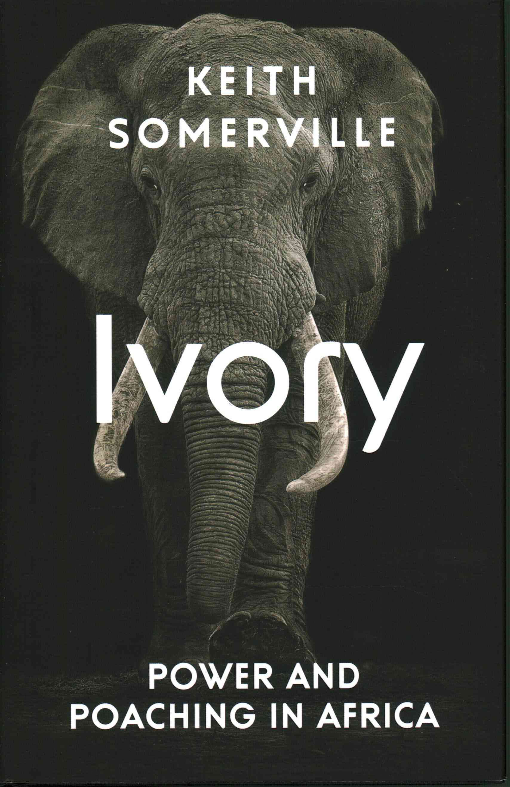 Ivory By Keith Somerville 9781849046763 (Hardback)