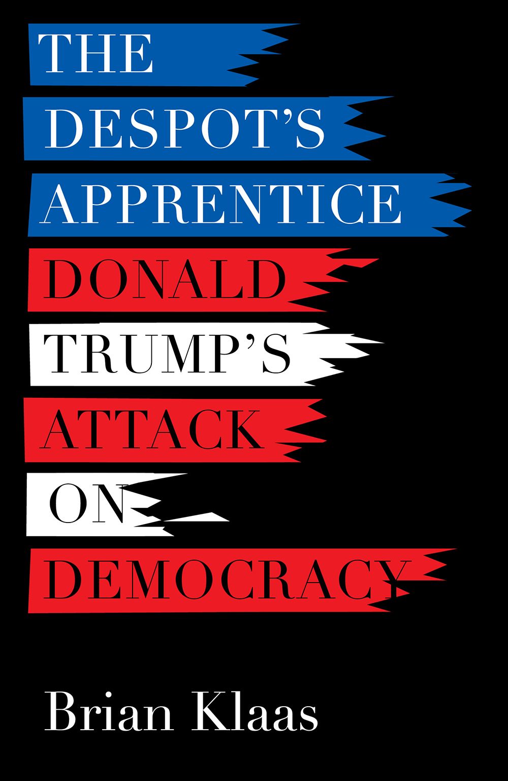 The Despot's Apprentice By Brian Klaas 9781849049436 (Paperback)