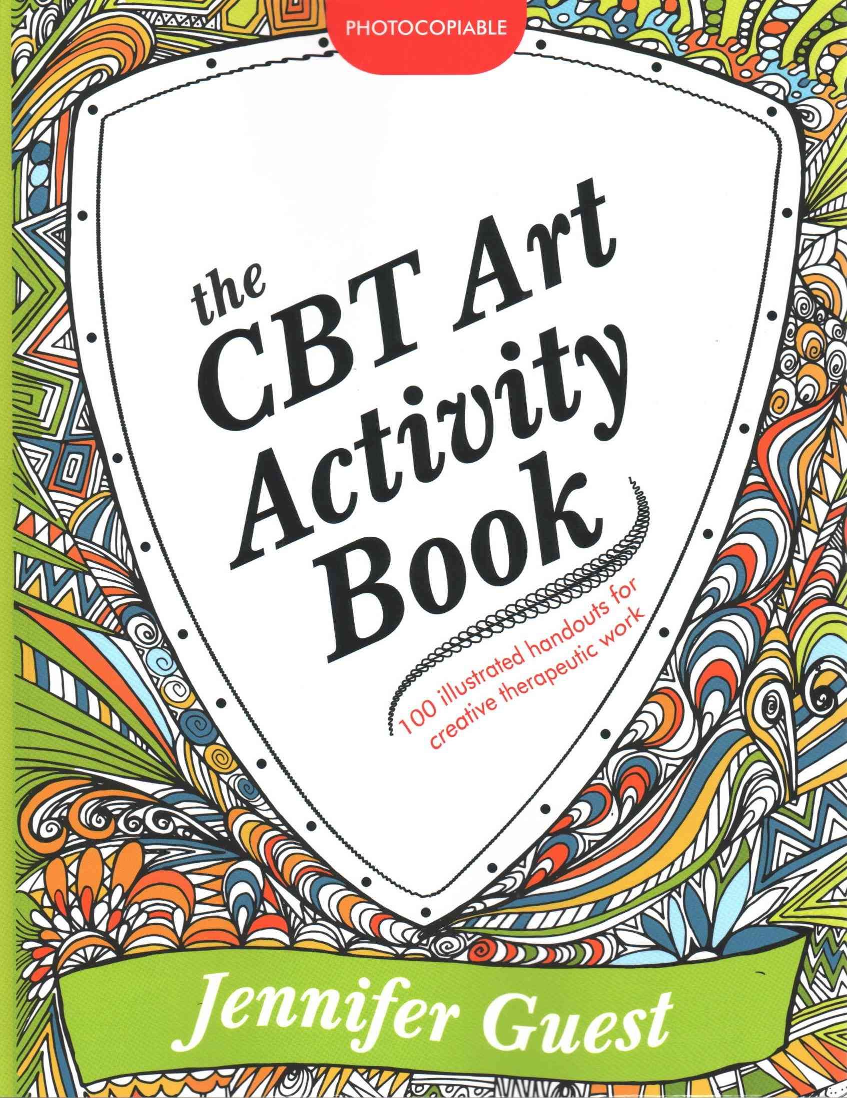 The CBT Art Activity Book By Jennifer Guest 9781849056656 (Paperback)