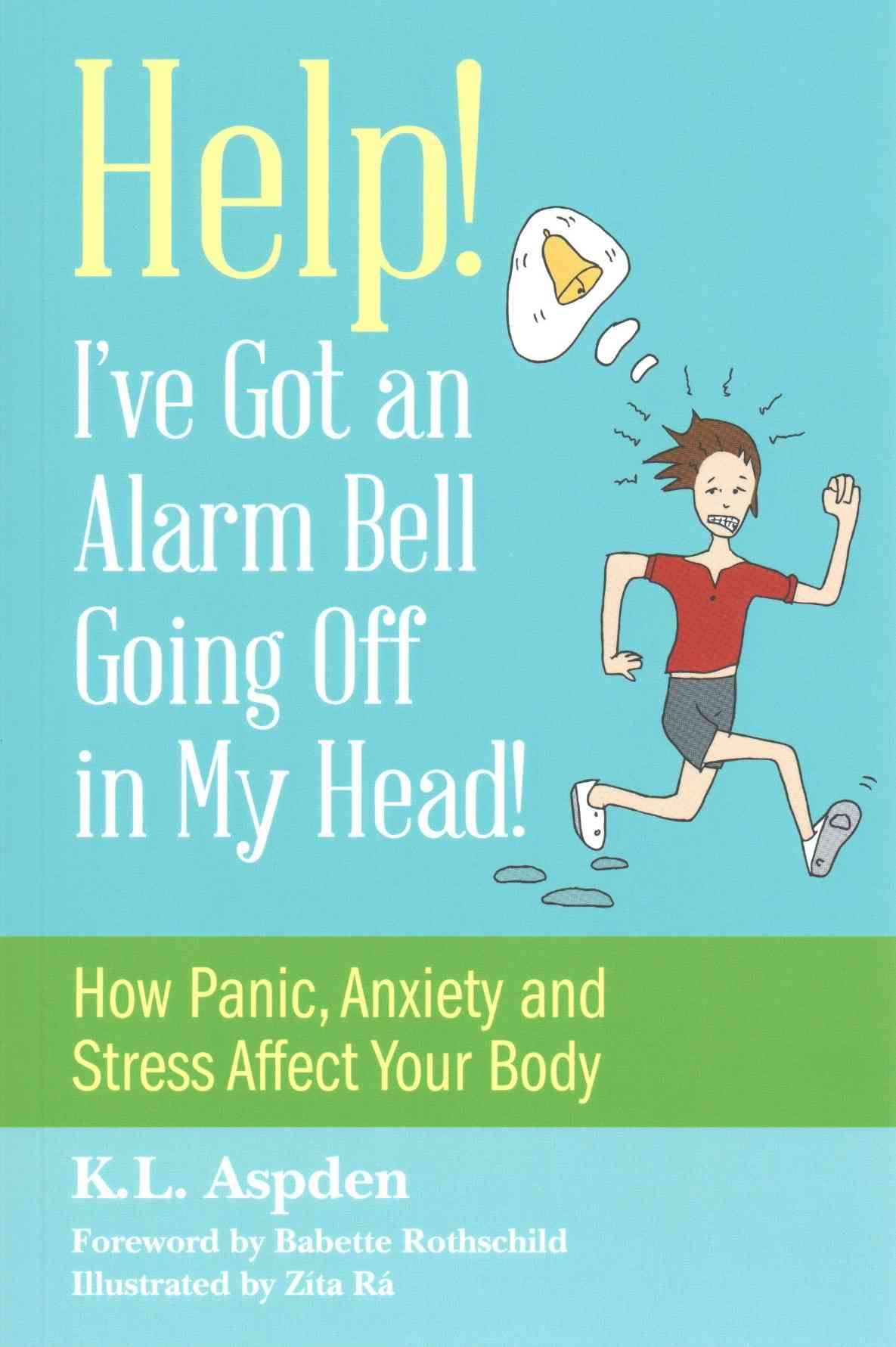 Help - I've Got an Alarm Bell Going Off in My Head! 9781849057042