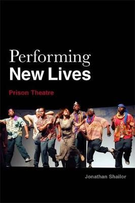 Performing New Lives By Jonathan Shailor 9781849058230 (Paperback)