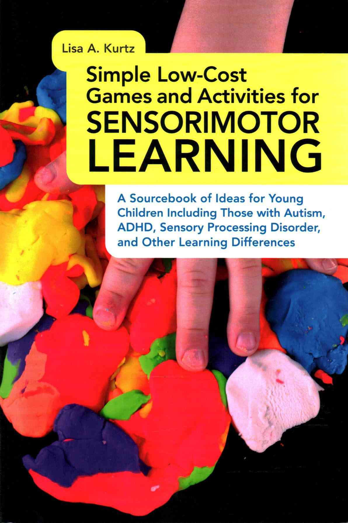 Simple Low-Cost Games and Activities for Sensorimotor Learning