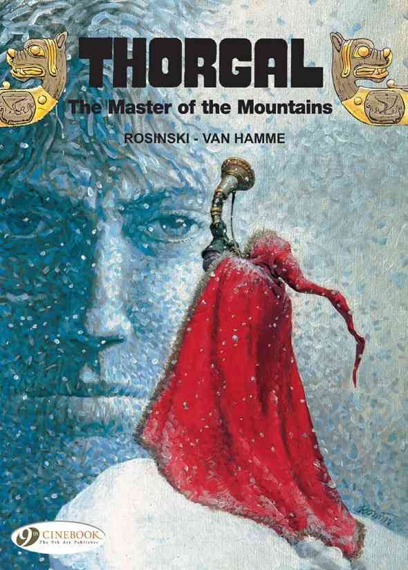 Thorgal Vol. 7: The Master of the Mountains By Jean Van Hamme
