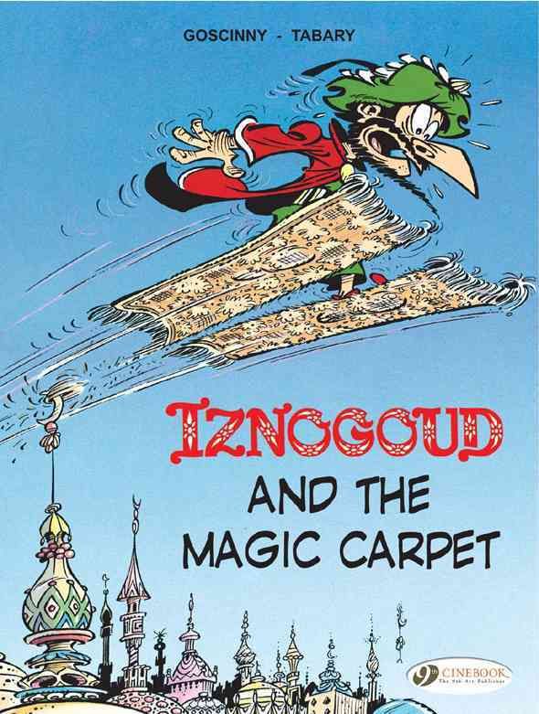 Iznogoud Vol. 6: Iznogoud and the Magic Carpet By Rene Goscinny