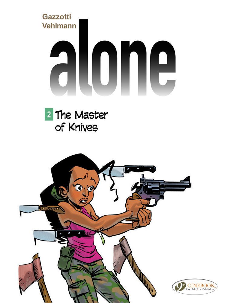 Alone Vol. 2: The Master of Knives By Fabien Vehlmann 9781849182065