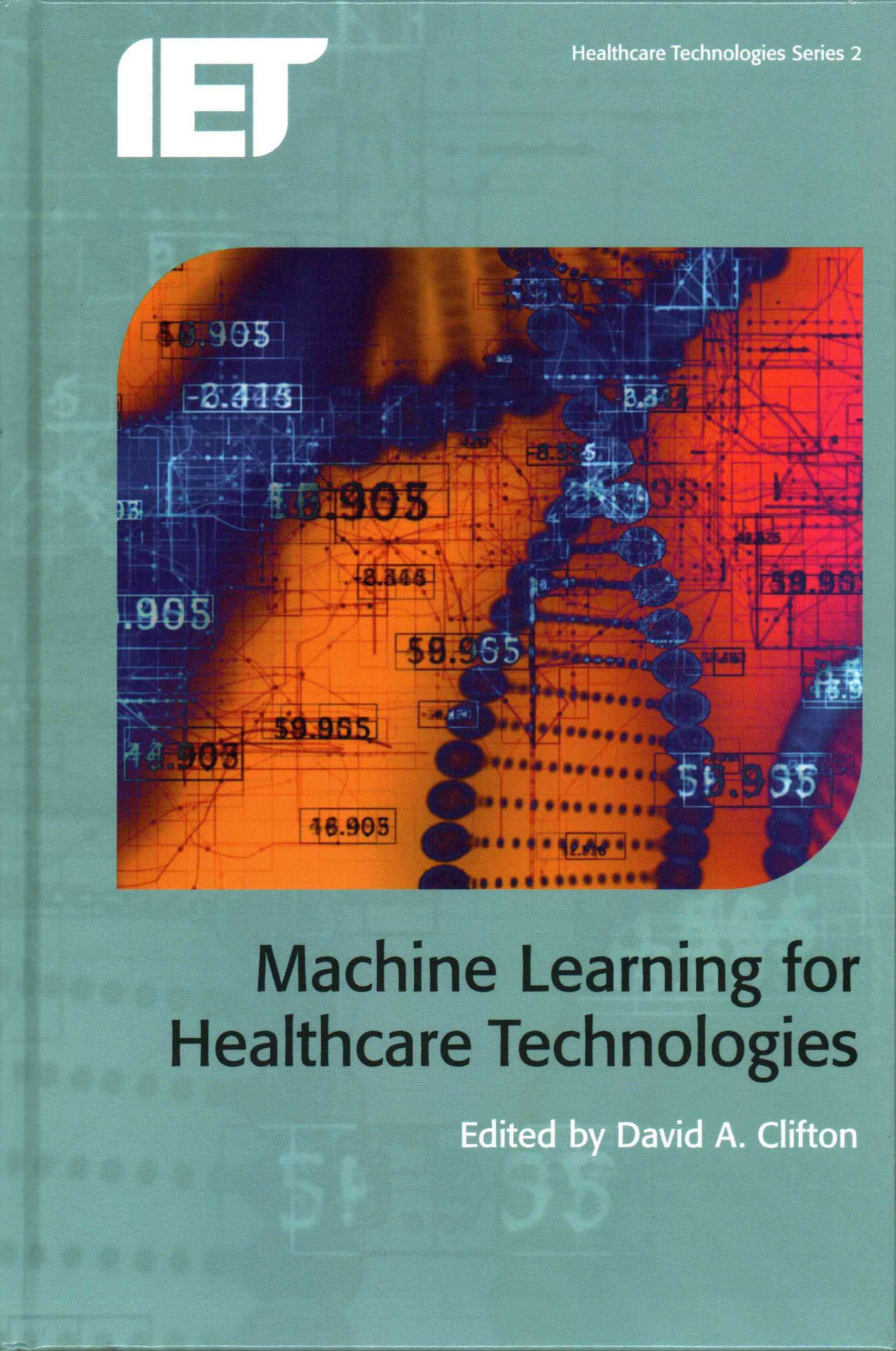 Machine Learning for Healthcare Technologies 9781849199780 (Hardback)