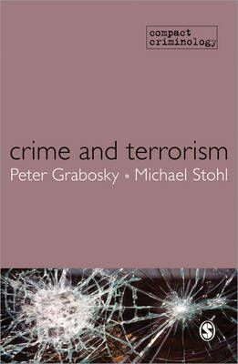 Crime and Terrorism By Peter Grabosky, Michael Stohl 9781849200325