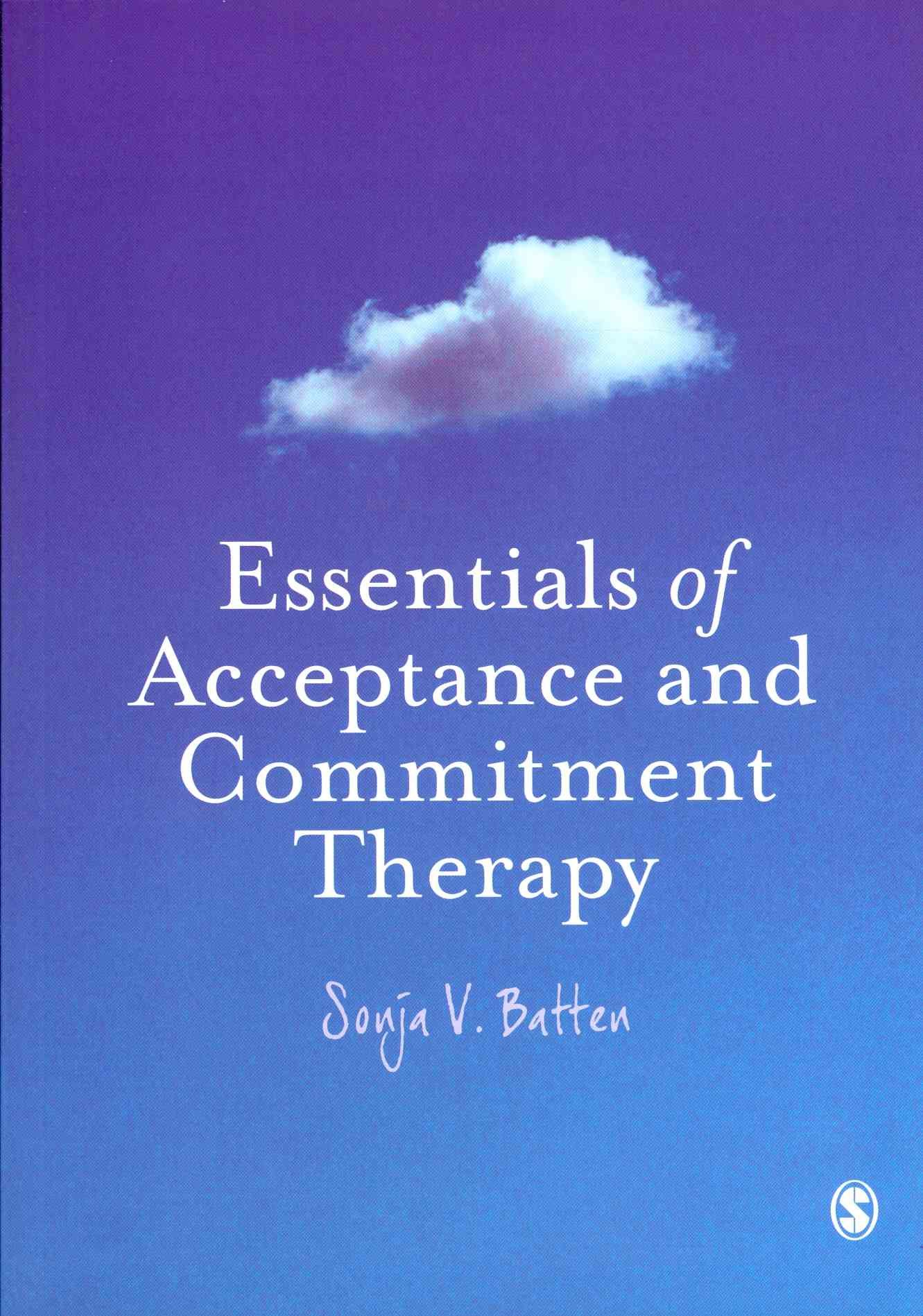 Essentials of Acceptance and Commitment Therapy By Sonja V. Batten