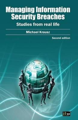 Managing Information Security Breaches By Michael Krausz 9781849285957