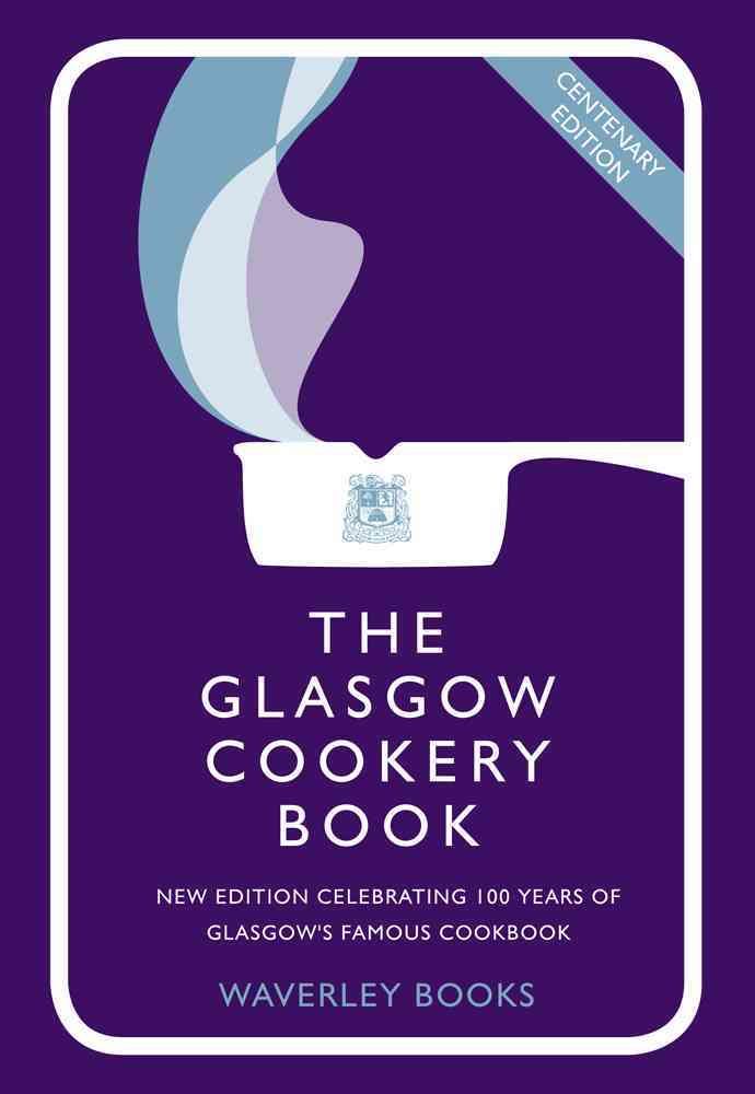 The Glasgow Cookery Book 9781849340038 (Hardback)