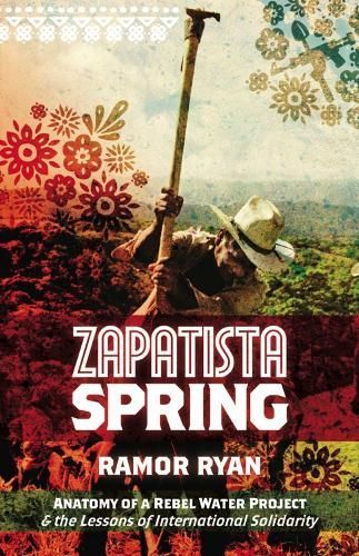 Zapatista Spring By Ramor Ryan 9781849350723 (Paperback)