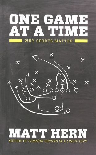 One Game at a Time By Matt Hern 9781849351362 (Paperback)