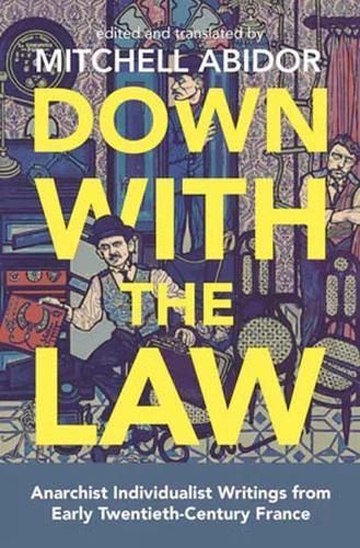 Down With The Law By Mitchell Abidor 9781849353441 (Paperback)