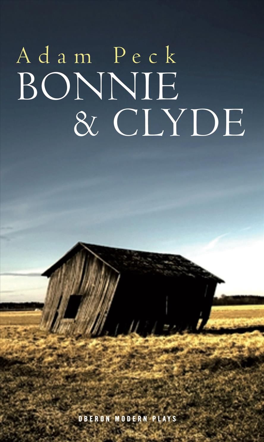 Bonnie & Clyde By Adam Peck 9781849431231 (Paperback)