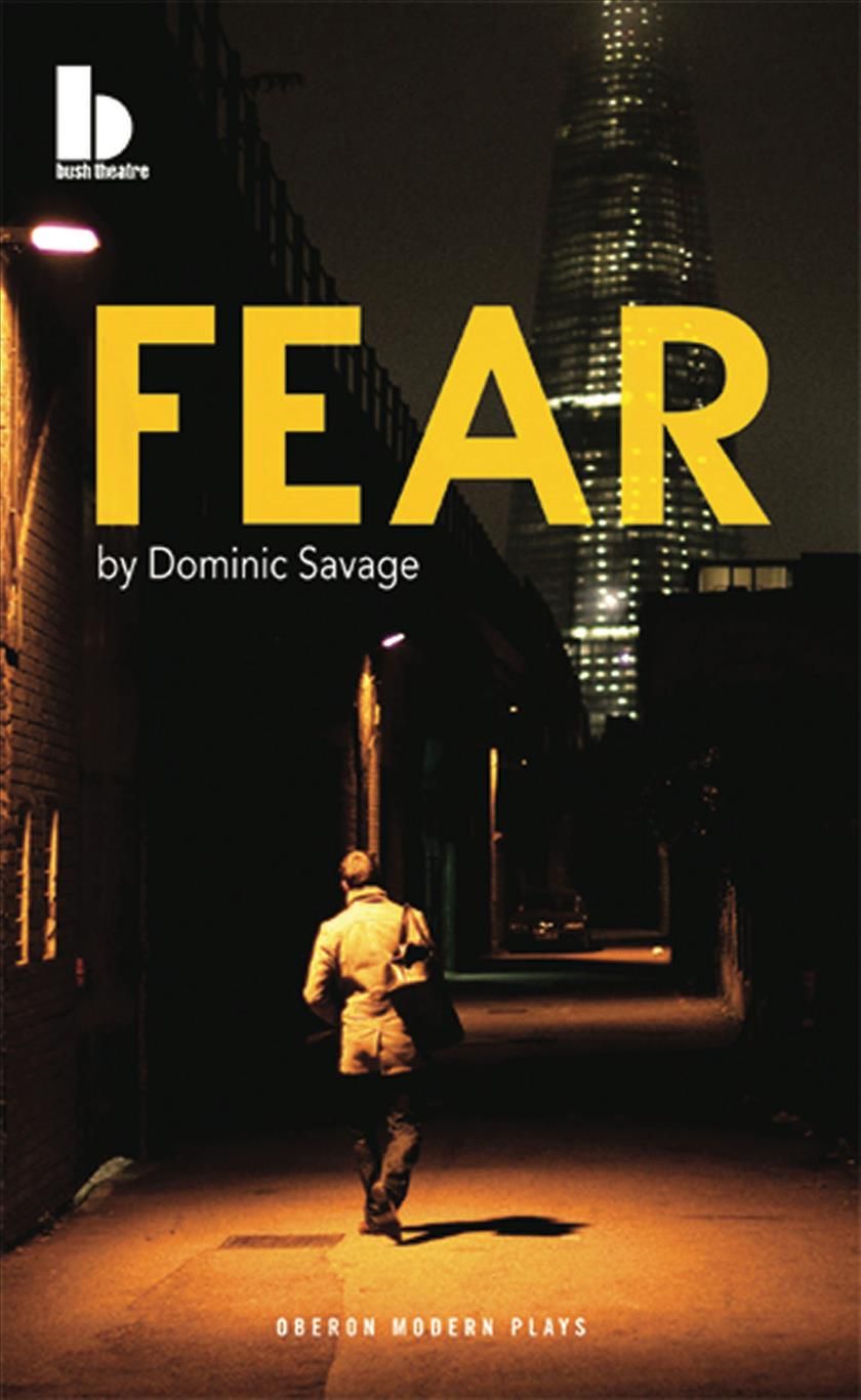 Fear By Dominic Savage 9781849434201 (Paperback)