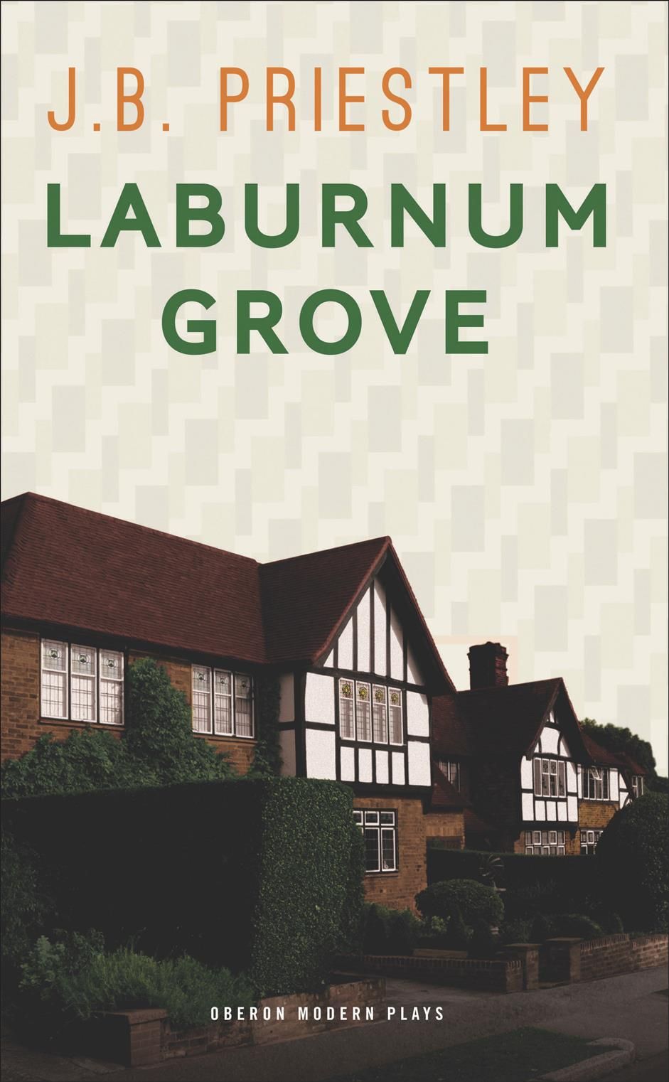 Laburnum Grove By J. B. Priestley 9781849434928 (Paperback)