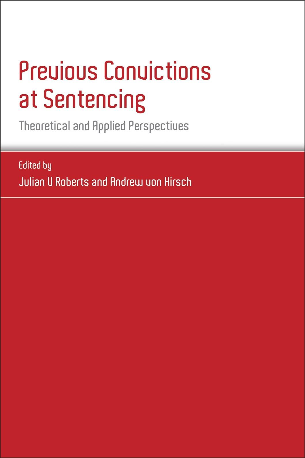 Previous Convictions at Sentencing By Roberts, Julian V 9781849460422