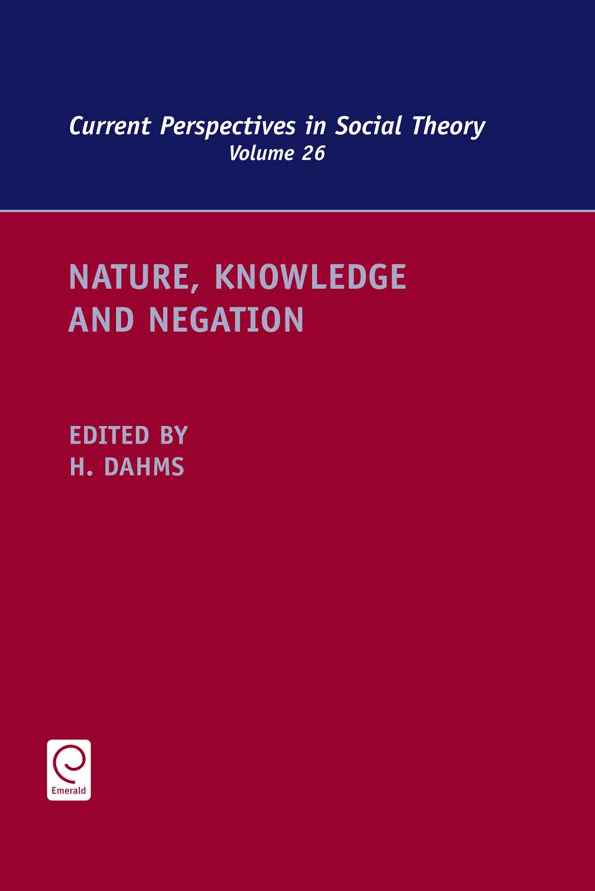 Nature, Knowledge and Negation By Harry F. Dahms 9781849506052